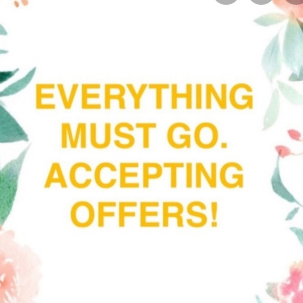 Accepting Offers!! Everything On SALE…